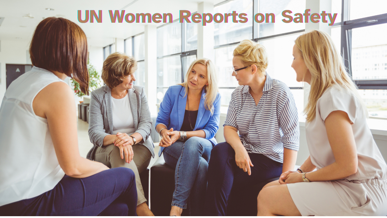 UN Women Reports on Safety